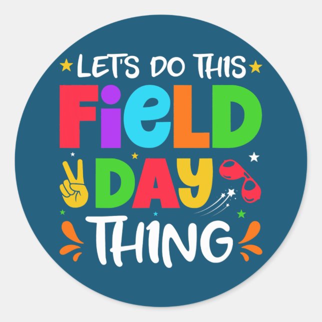 Adesivo Redondo Let's Do This Field Day Thing Teacher Student (Frente)