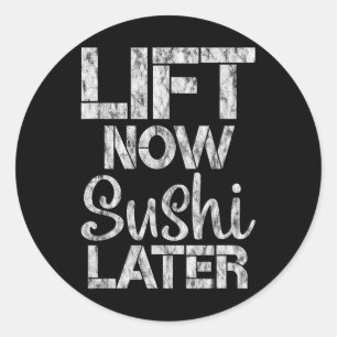 Adesivo Redondo Levante Agora Sushi Mais Tarde Para Recompensar A 