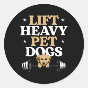 Adesivo Redondo Levante Cachorros Pesados Treinamento de Musculaçã