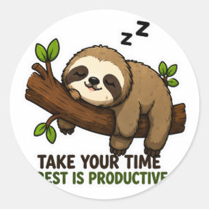 ADESIVO REDONDO LEVE SEU TEMPO DESCANSO É PRODUTIVO STICKER DE PRE