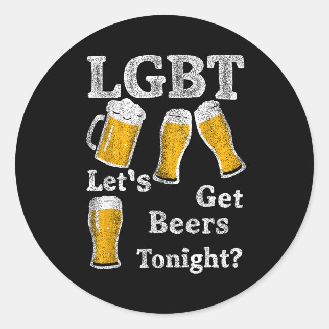 Adesivo Redondo Lgbt Let's Get Beers Tonight Beer Saying Funny Gra (Frente)