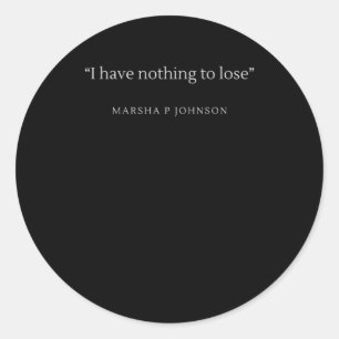 Adesivo Redondo Lgbtq Cotação Marsha P Johnson