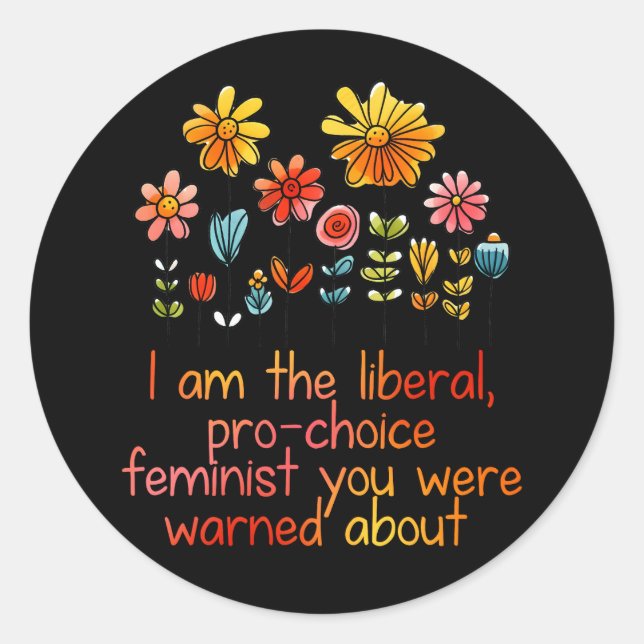 Adesivo Redondo Liberal Pro Choice Feminista (Frente)