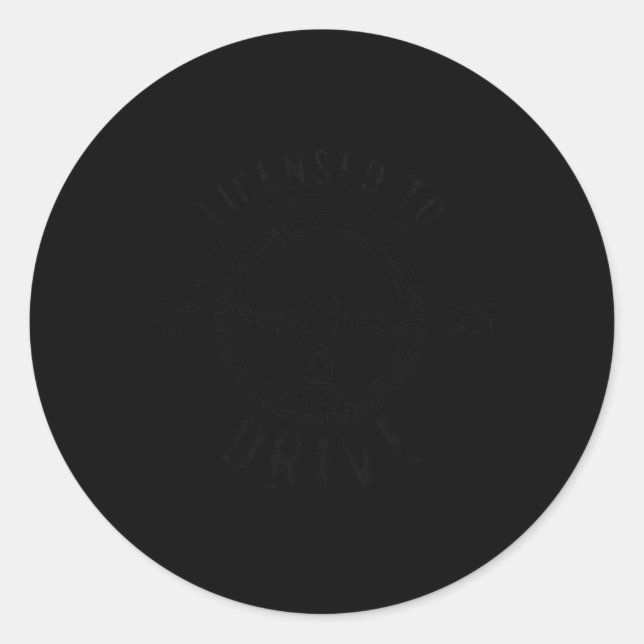 Adesivo Redondo Licensed To Drive New Drivers License Est 2025  (Frente)