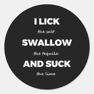 Adesivo Redondo Lick Salt Swallow Tequila Sal Limão Funny Dirty Jo