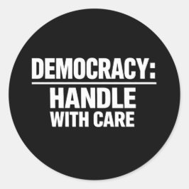 Adesivo Redondo Lide com a Democracia com Cuidado