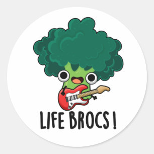 Adesivo Redondo Life Brocs Cute Veggie Broccoli Pun