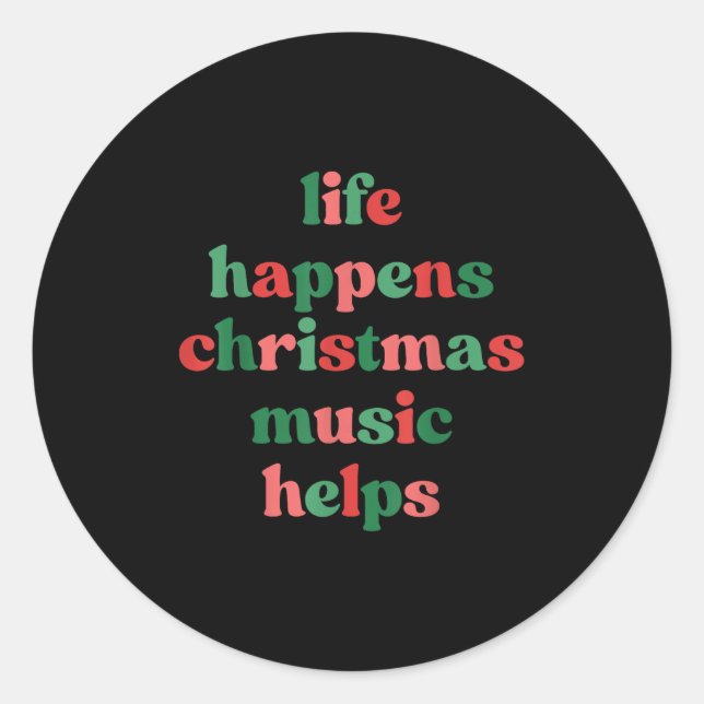 Adesivo Redondo Life Happens Christmas Music Helps Retro Groovy Sa (Frente)