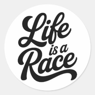 Adesivo Redondo Life is a Race Elegant Bold Script Motivational 