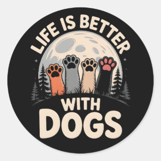Adesivo Redondo Life Is Better With Dogs