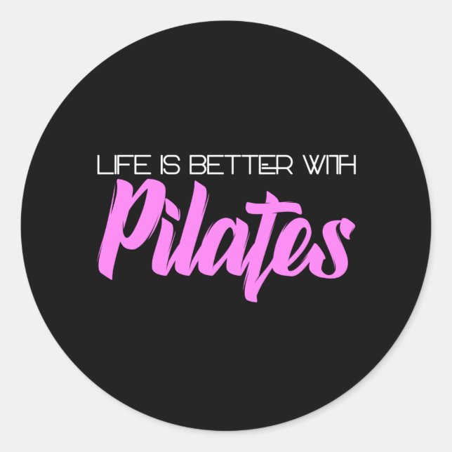 Adesivo Redondo life is better with pilates (Frente)