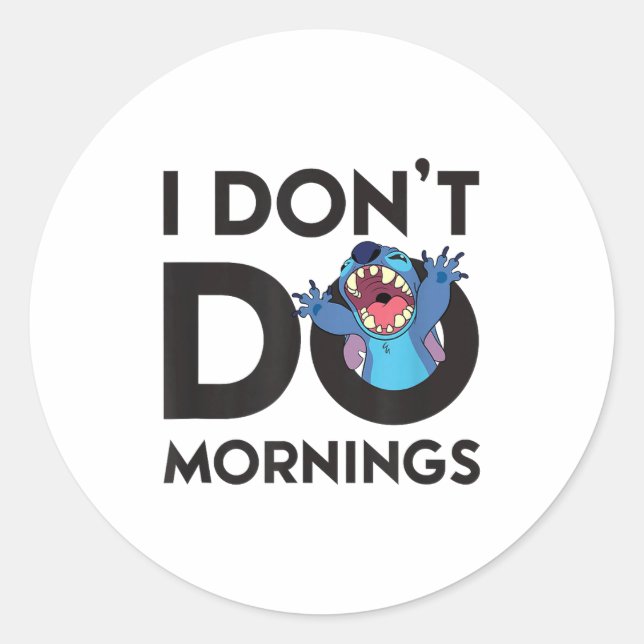 Adesivo Redondo Lilo &amp; - I Don't Do Mornings  (Frente)