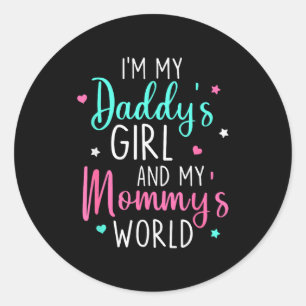 Adesivo Redondo Linda Sou a Menina do Meu Papai e a Bebê do Mundo