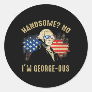Adesivo Redondo Lindo Não Eu Sou Georgeous 4 De Julho 1776 Ltsp