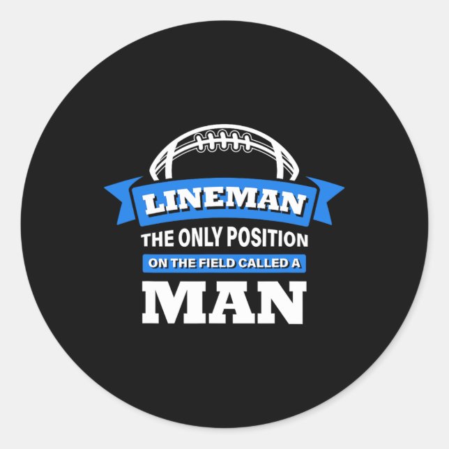 Adesivo Redondo Lineman, A Única Posição No Campo Chamada Mães (Frente)
