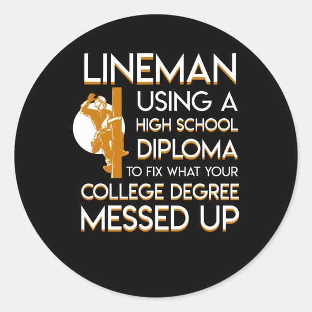 Adesivo Redondo Lineman Fix College Degree Mensagem (Frente)