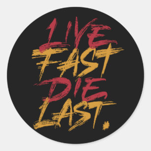Adesivo Redondo Live fast die last
