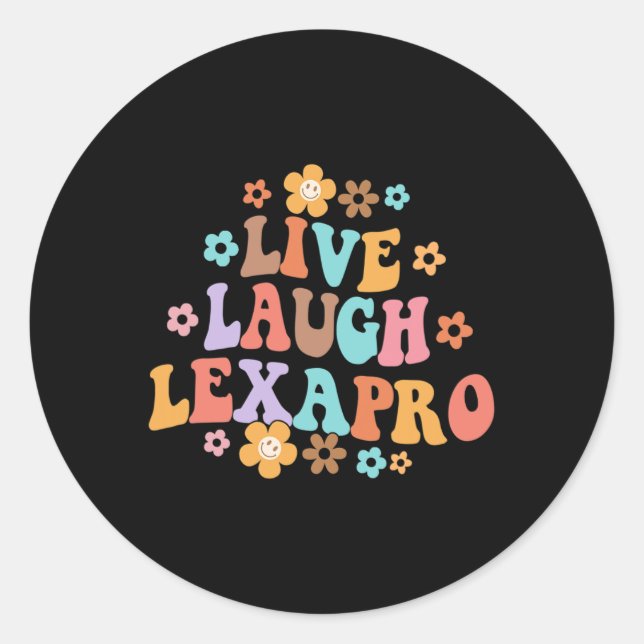 Adesivo Redondo Live Laugh Lexapro Groovy Mental Health Therapist (Frente)