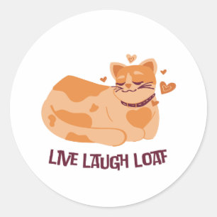 Adesivo Redondo Live Laugh Loaf Cat Sticker