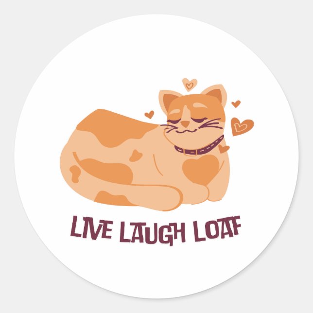 Adesivo Redondo Live Laugh Loaf Cat Sticker (Frente)