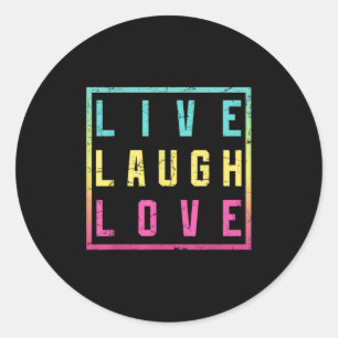 Adesivo Redondo Live Laugh Love Inspiration Legal Grap Motivaciona