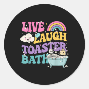 Adesivo Redondo Live Laugh Toaster Bath Funny Skeleton Meme Dark H