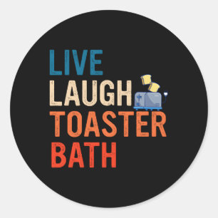 Adesivo Redondo Live Laugh Toaster Bath Inspiration