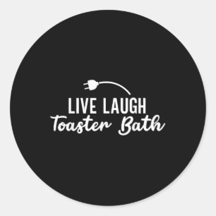 Adesivo Redondo Live Laugh Toaster Bath Inspiration Life Love