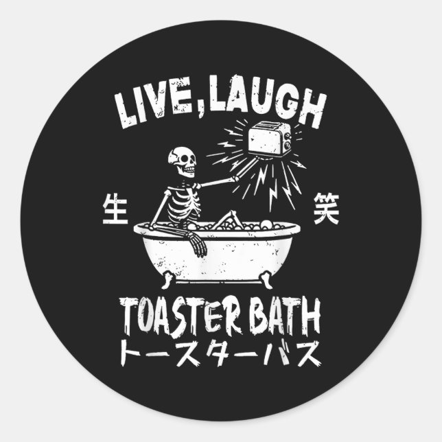 Adesivo Redondo Live Laugh Toaster Bath Japonês Esqueleto Engraçad (Frente)