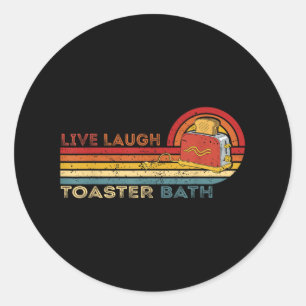Adesivo Redondo Live Laugh Toaster Bath Vintage Skeleton Meme Dark