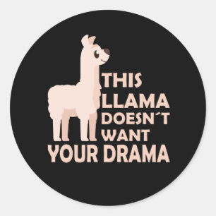 Adesivo Redondo Llama Drama Funny Sayings Bons Animais Lhamas