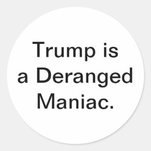 Adesivo Redondo Louco Maníaco Dementado Trump Hankamer Artjunkhaus