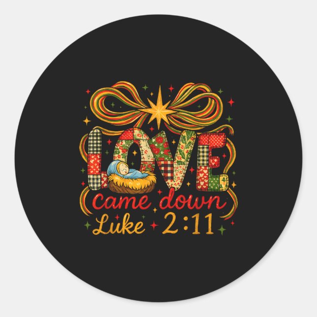 Adesivo Redondo Love Came Down Luke 2_11 Patchwork Christmas  (Frente)