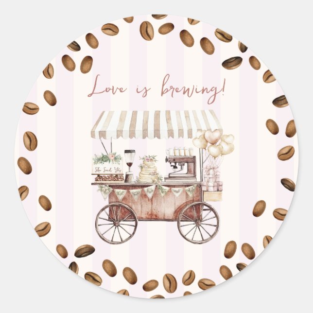 Adesivo Redondo Love Is Brewing Coffee Cart Bridal Wedding Shower  (Frente)