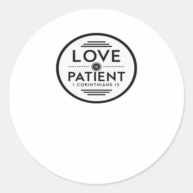 Adesivo Redondo Love Is Patient Clean Design  (Frente)