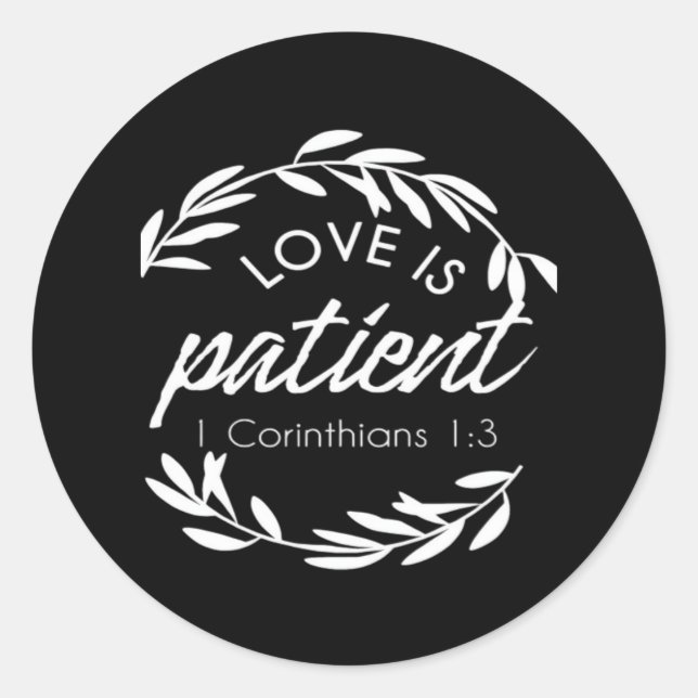 Adesivo Redondo Love Is Patient Corinthians Scripture Minimal Desi (Frente)