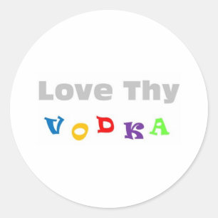 Adesivo Redondo Love Thy Vodka