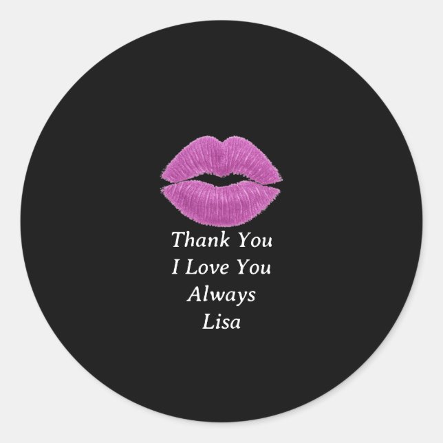 Adesivo Redondo Love You Always Thank You  (Frente)