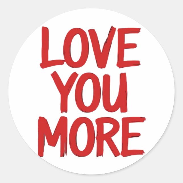 Adesivo Redondo Love You More Minimal Heartfelt Design  (Frente)