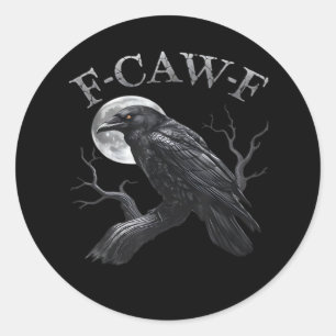 Adesivo Redondo Lua de Pássaro Engraçado F-Caw-F Crow Clássico Ret