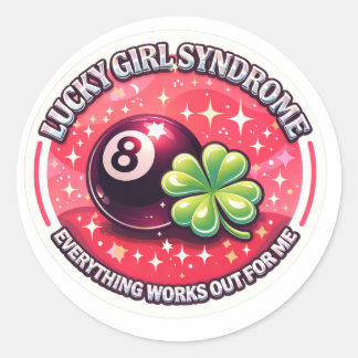 Adesivo Redondo  Lucky Girl Syndrome Sticker - Everything Works Ou