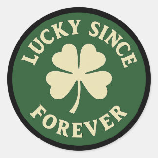 Adesivo Redondo Lucky Since Forever – Four-Leaf Clover Badge