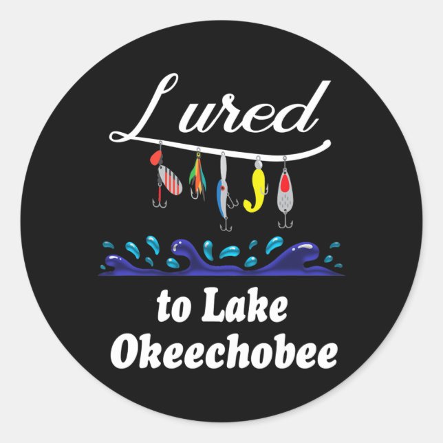 Adesivo Redondo Lured to Lake Okeechobee FL Florida Fisheries (Frente)
