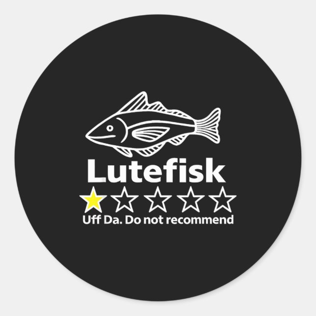 Adesivo Redondo Lutefisk Highly Recommend Funny For Men Women  (Frente)