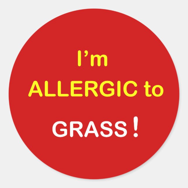 Adesivo Redondo m4 - Eu sou alérgico - GRASS. (Frente)