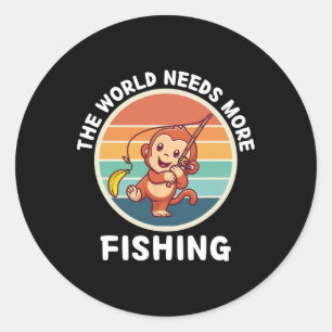 Adesivo Redondo Macaco Vintage Cute O Mundo Precisa De Mais Pesca