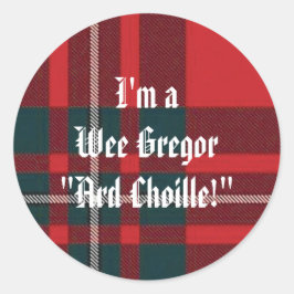 Adesivo Redondo MacGregorRed1, sou o Wee Gregor "Ard Choille!"