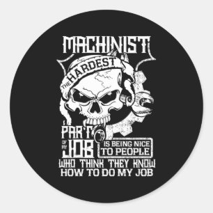 Adesivo Redondo Machinistas O Mais Difícil Como Fazer Meu Trabalho