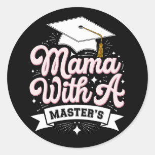 Adesivo Redondo Mãe Com Mestrado Formatura Mamãe