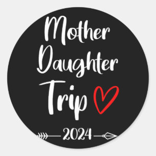 Adesivo Redondo Mãe Filha Trip 2025 Férias Familiares Mãe Matc